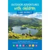 Outdoor Adventures With Children Lake District