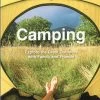 Camping: Explore The Great Outdoors With Family And Friends