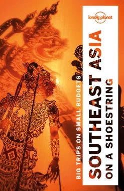South East Asia On A Shoestring Lonely Planet Guide
