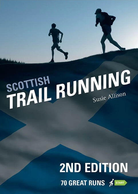 Scottish Trail Running: 70 Great Runs 1 Scottish Trail Running: 70 Great Runs